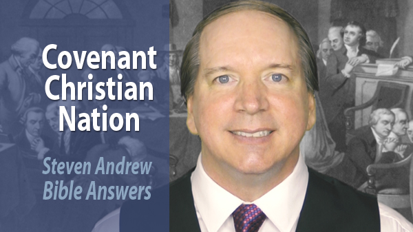 Covenant Christian nation Steven Andrew